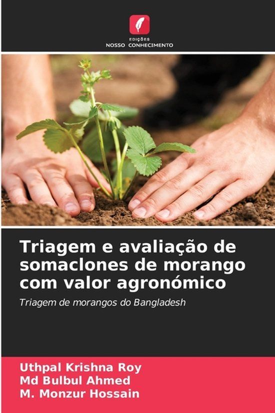Triagem Edicoes Nosso Conhecimento Triagem e avaliação de somaclones de morango com valor agronómico