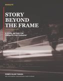 MANAZYR STORY BEYOND THE FRAME: A Visual Method for Cinematic Photography