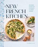 The Rock Point The New French Kitchen: Modern Takes on Favorite Classic Dishes