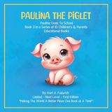 Paulina Curtis Publishing Company Paulina The Piglet - Book 3