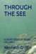 THROUGH Libri GmbH THROUGH THE SEE: A SHORT BOOK OF POEMS VOLUME 3