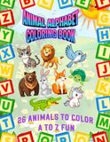 Animal Alphabet Coloring Book: A to Z Alphabet Activity Book for Toddlers and Kids Ages 2-4