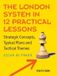 The New In Chess The London System in 12 Practical Lessons