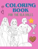 A Ola Dolls A Fan-Made Adult Coloring Book for The Ola Dolls: Pop Culture Coloring Book for Adults and Teens: Creative, Relaxing Designs for Stress Relief & Fun