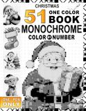 51 Christmas Monochrome One Pen Color By Number: Symbol Key Mystery Picture Reveal Book for Adults and Teens — Hidden Festive Grid Art with 6 Easy Symbol Marks for Holiday Relaxation