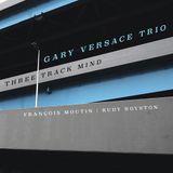 Three Gary Versace Trio - Three Track Wind (CD)
