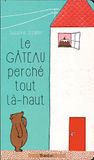 Le Tourbillon Le gateau perche tout la-haut Hardcover