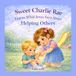 Sweet Charlie Rae Learns What Jesus Says About Helping Others