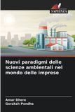 Nuovi OmniScriptum SRL Nuovi paradigmi delle scienze ambientali nel mondo delle imprese