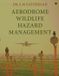 Aerodrome Bol Aerodrome Wildlife Hazard Management Paperback