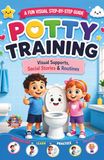 Potty Training: Visual Supports, Social Stories & Routines