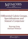 Differential American Mathematical Society Memoirs of the American Mathematical Society- Differential Galois Groups, Specializations and Matzat's Conjecture