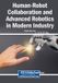 Human-Robot Igi Global Scientific Publishing Human-Robot Collaboration and Advanced Robotics in Modern Industry