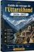 Guide Uttarakhand Travel Guide 2026-2027: Your Practical Guide to India's Himalayan State