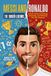 MESSI AND RONALDO: THE SOCCER LEGENDS: A Kid’s Guide to Kicking, Dreaming, and Winning Like the Greatest