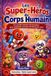 Les Libri GmbH Les Super-Héros du Corps Humain Paperback
