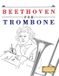 Beethoven for Trombone: 10 Easy Themes for Trombone Beginner Book