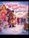 Winnie Sugarheart and the Sweetest Gifti: A Heartwarming Christmas Story About Kindness, Sharing, and Love