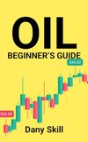 OIL TRADING - BEGINNER’S GUIDE