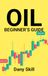 OIL TRADING - BEGINNER’S GUIDE