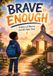 Brave Libri GmbH Brave Enough. The story of Marcus and the Open Door