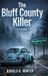 THE Ronald R Hunter The Bluff County Killer Paperback