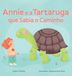 Annie Libri GmbH Annie e a Tartaruga que Sabia o Caminho