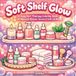 Soft Shelf Glow: A Cozy Girl Therapy Coloring Book of Skincare Shelves, Serums & Soft-Life Rituals