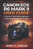 Canon EOS R6 Mark II User Guide