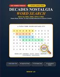 Decades Nostalgia Word Search for Seniors: 100 Large Print Puzzles Celebrating the 1950s, 1960s, 1970s & 1980s: Retro Music, Movies, TV, Fads & Golden Memories for Adults and Elderly