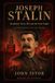 Joseph Stalin: Revolution, Terror, War, and the Soviet Empire