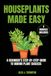 Houseplants Made Easy: A Beginner’s Step-by-Step Guide to Indoor Plant Success
