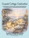 Coastal Cottage Celebration: A relaxed guide to hosting beautiful seaside-inspired gatherings