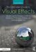 The Routledge The Filmmaker's Guide to Visual Effects