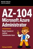 Préparer Microsoft Préparer et réussir AZ-104: Microsoft Azure Administrator