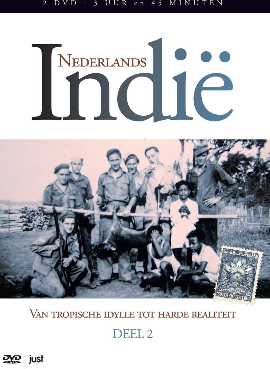 JUST ENTERTAINMENT Nederlands Indië - Deel 2: Van Tropische Idylle Tot Harde Realiiteit