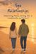 Sex Independently Published Sex and Relationships: Empowering Women, Guiding Men in Communication and Respect Paperback