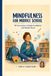 Mindfulness for Middle School: 40 Fun Games to Build Confidence and Handle Stress