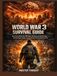 WORLD WAR 3 SURVIVAL GUIDE