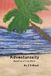 Adventurosity: Based on a True Story