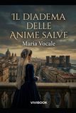 Il Libri GmbH Romanzo Storico-Il Diadema delle Anime Salve Paperback