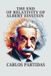 The End of Relativity of Albert Einstein