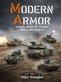 Modern Armor: A Visual Survey of the Next War’s Land Vehicles
