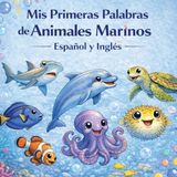 Mis Libri GmbH Mis Primeras Palabras de Animales Marinos Español y Inglés Paperback