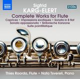 Complete Naxos Thies Roorda & Nata Tsvereli - Karg-Elert: Complete Works For Solo Flute And For Flute And Piano (2 CD)