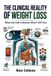 The Independently Published The Clinical Reality of Weight Loss Paperback
