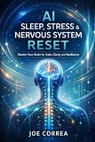 AI Sleep, Stress & Nervous System Reset: How Artificial Intelligence Restores Calm, Energy & Healing: 6