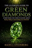 The Ultimate Guide to Green Diamonds