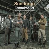Coast2Coast Sondorgo - Tamburocket. Hungarian Fireworks (LP)