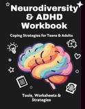 Neurodiversity & ADHD Workbook: Coping Strategies for teens and adults